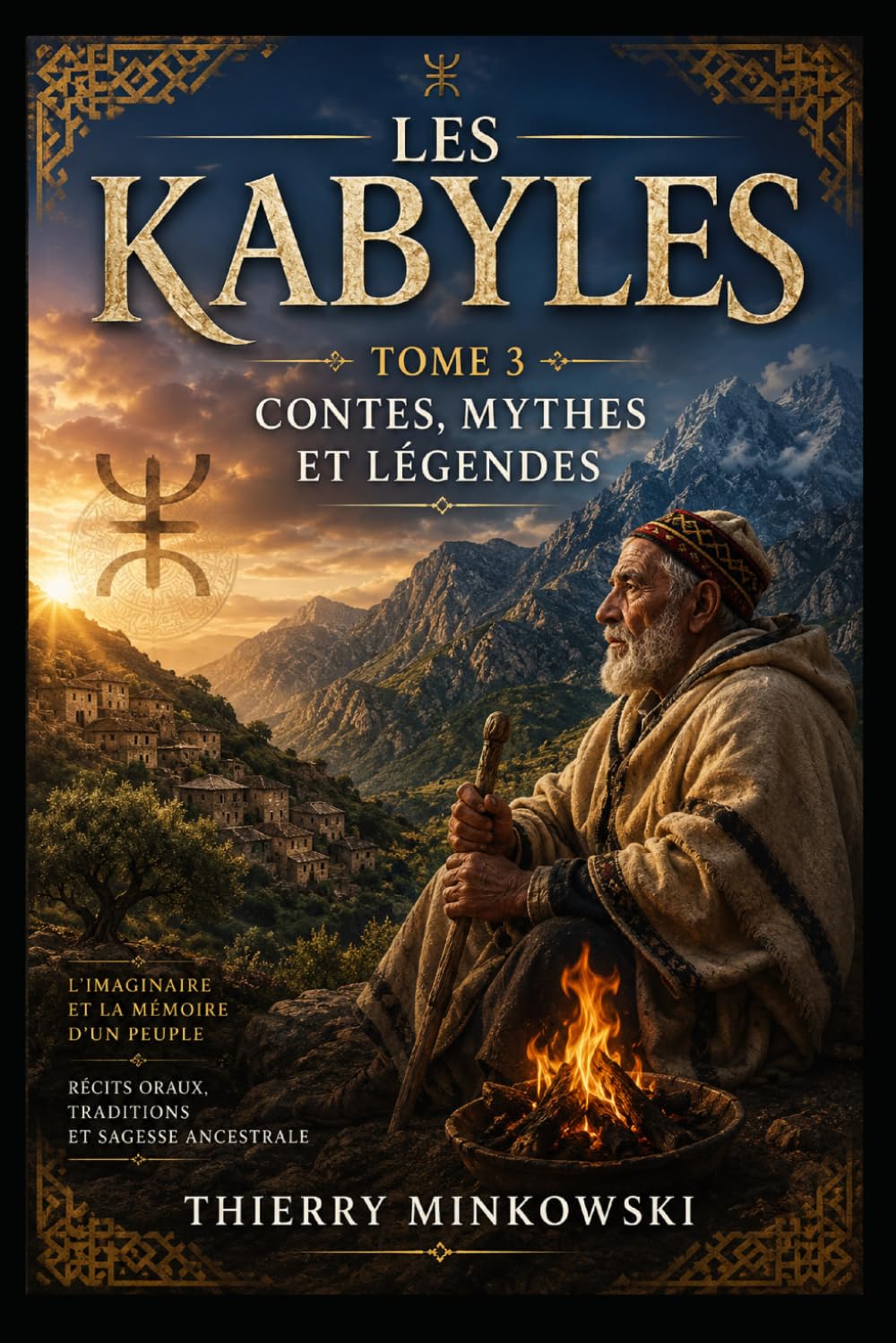 Les Kabyles: Tome 3 — Contes, mythes et légendes (Mémoire des peuples)