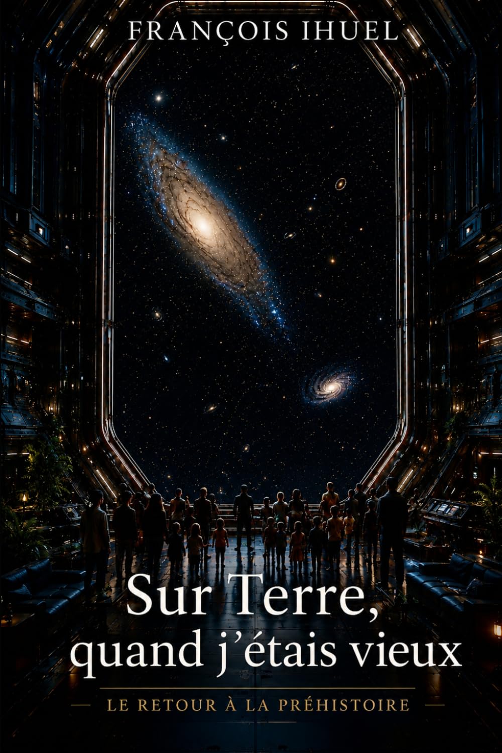 Sur Terre, quand j'étais vieux: Le retour à la préhistoire