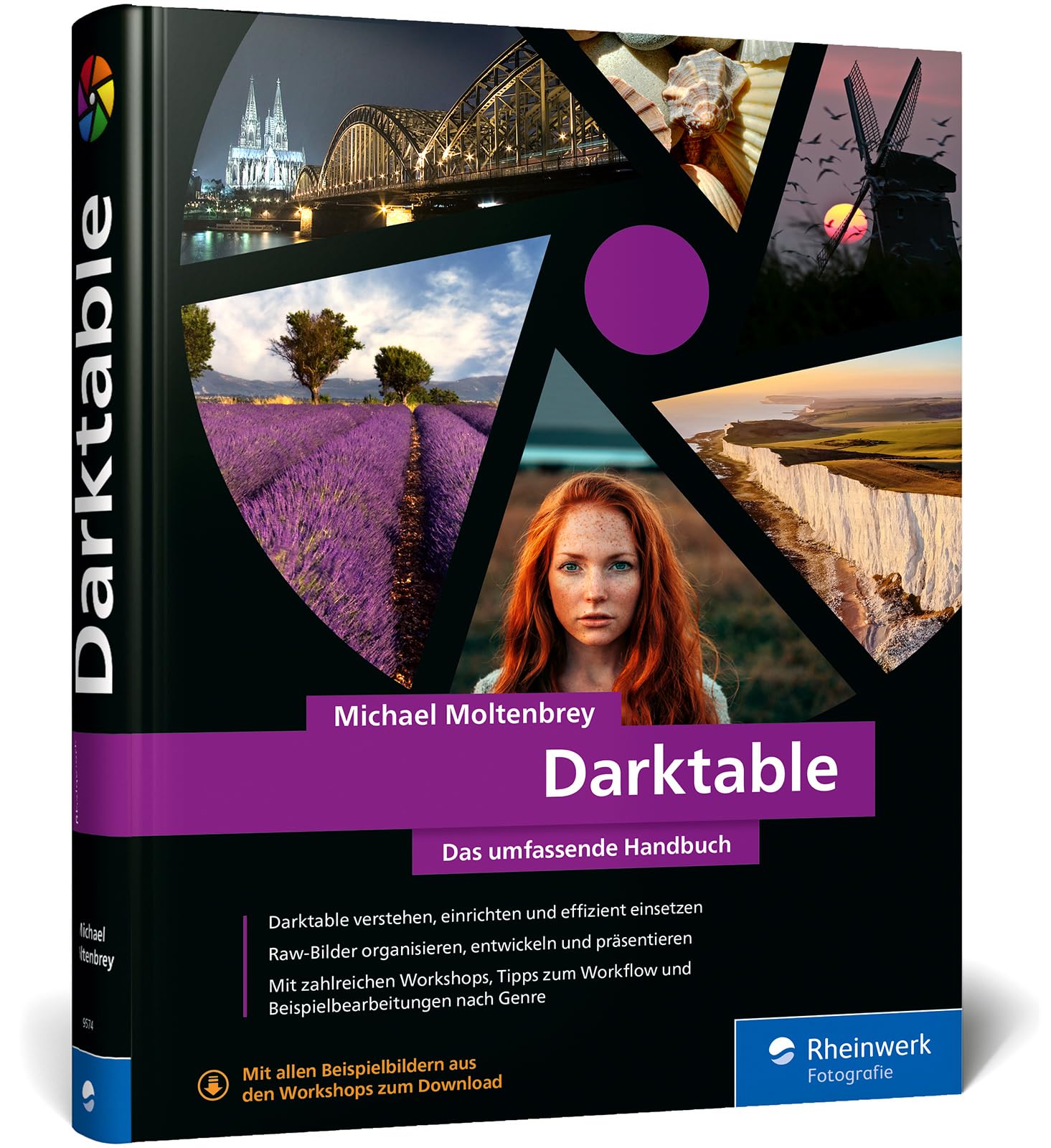 Darktable: Das umfassende Handbuch. Profi-Tipps und Expertenwissen zur Bildbearbeitung. Mit vielen Workshops und Beispielen