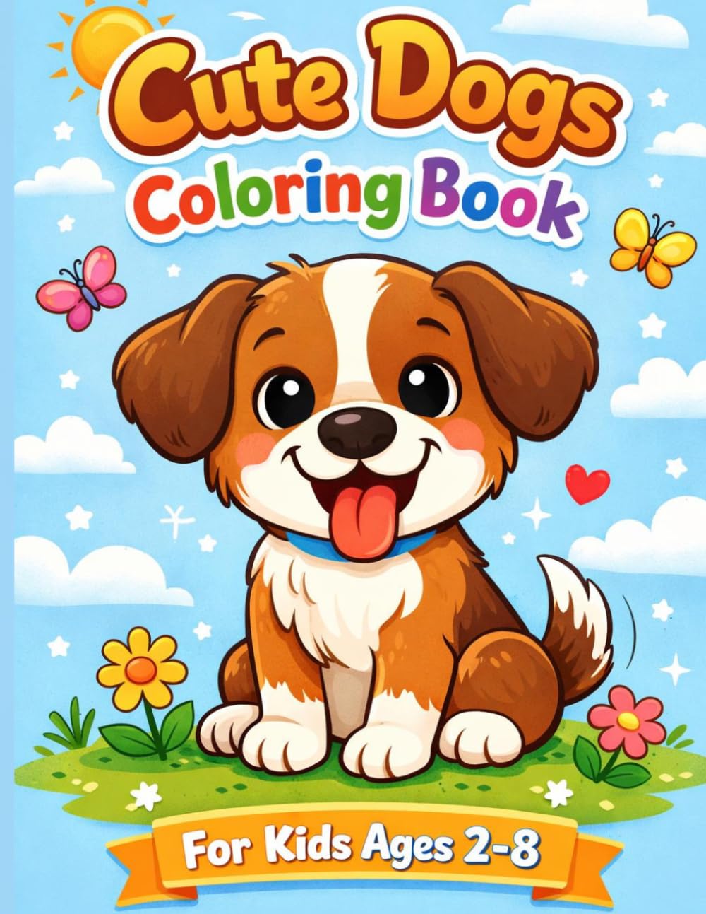 Cute Dogs Coloring Book for Kids: Puppy Coloring Pages (SERIA: Cute & Calm Animals Coloring Book)