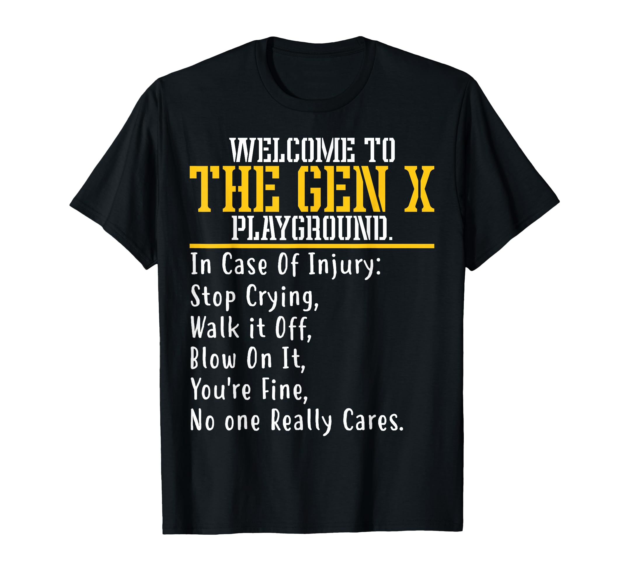 Welcome To The Gen X Playground Humorous Generation X T-Shirt