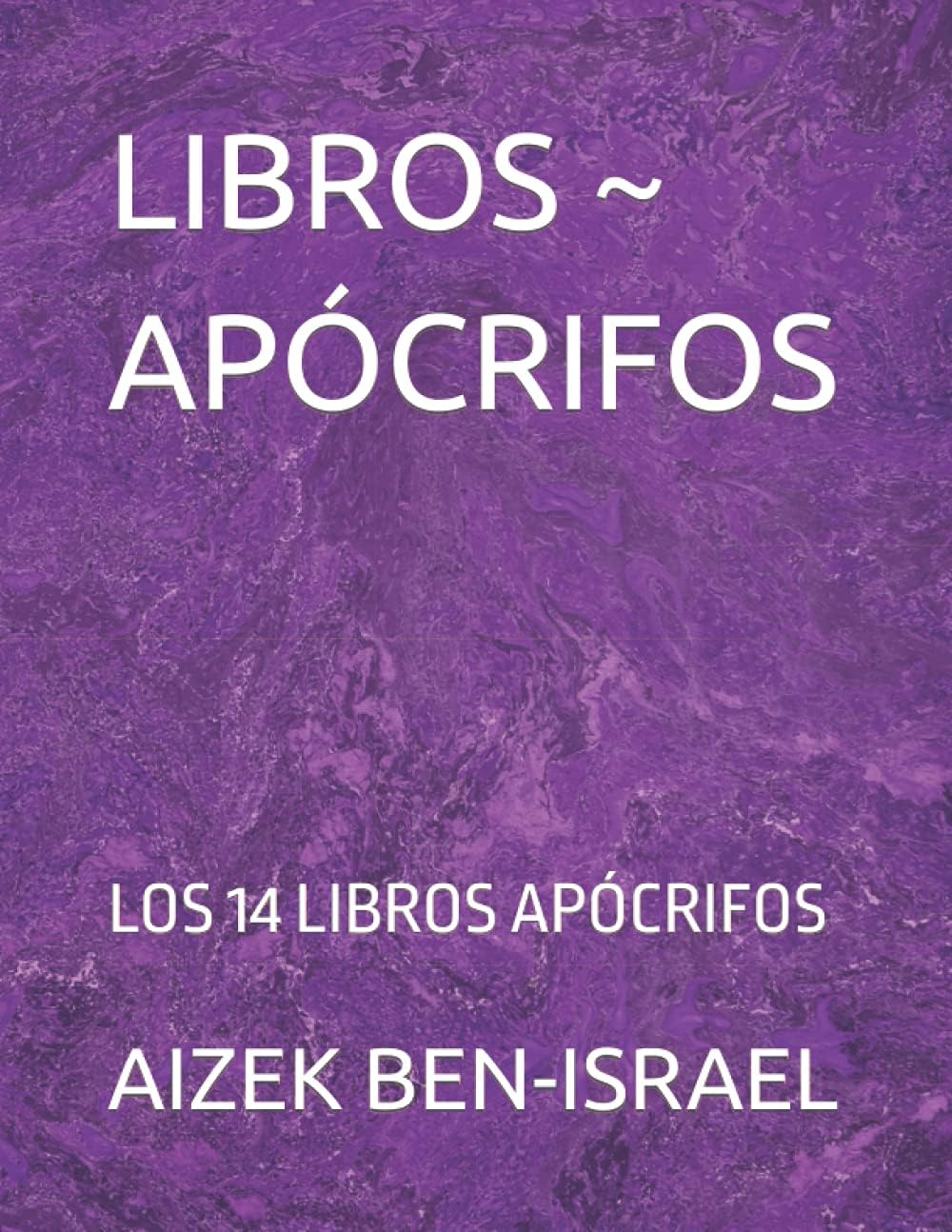 LIBROS ~ APÓCRIFOS: LOS 14 LIBROS APÓCRIFOS (Spanish Edition)