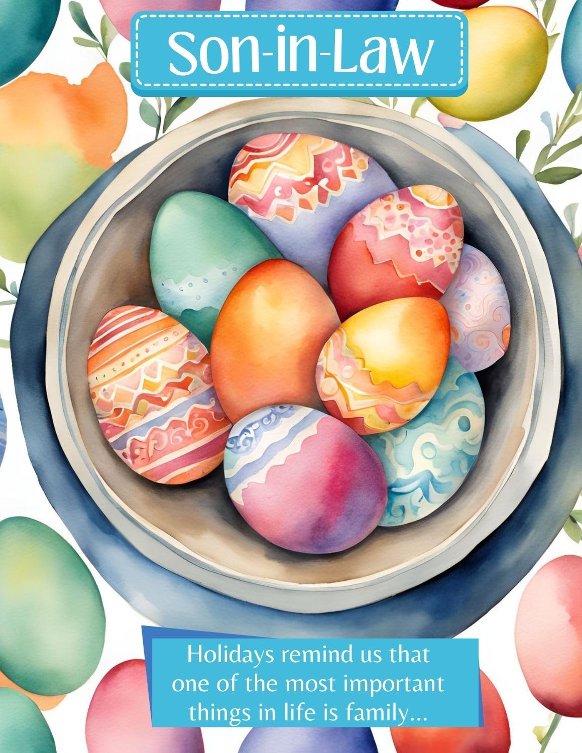 Son in Law Happy Easter Greeting Card - Holidays Remind Us That One Of The Most Important Things In Life Is Family