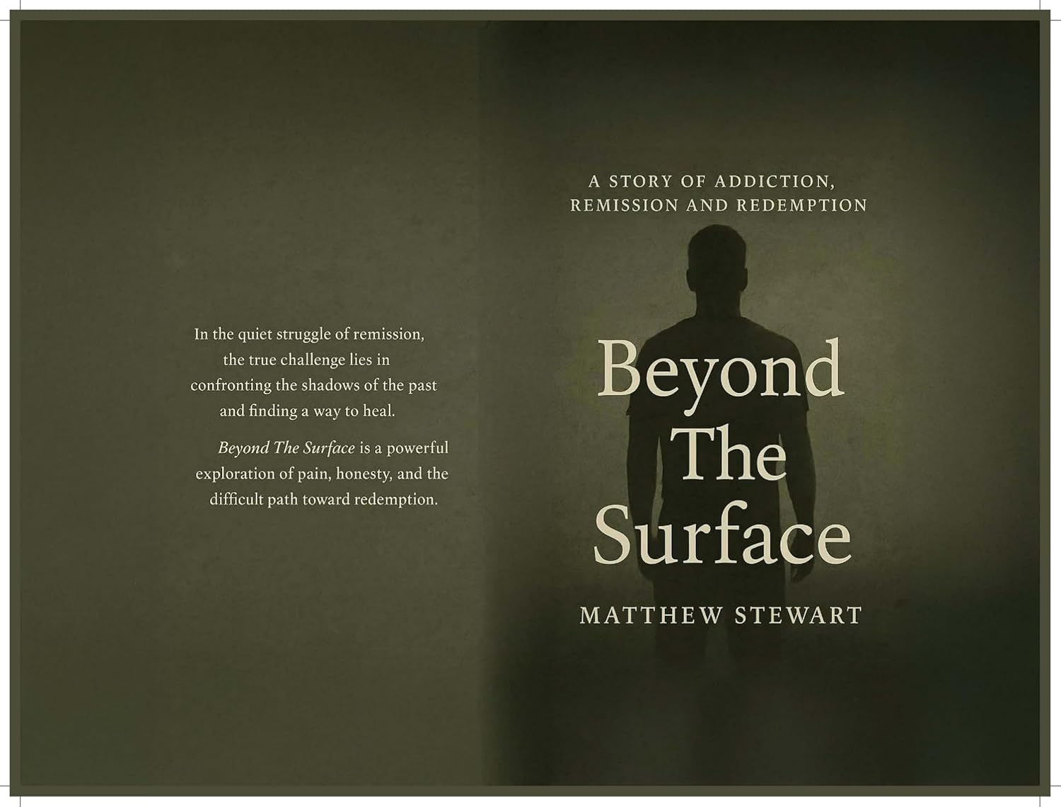 Beyond The Surface: A Story of Addiction, Remission and Redemption      Kindle Edition