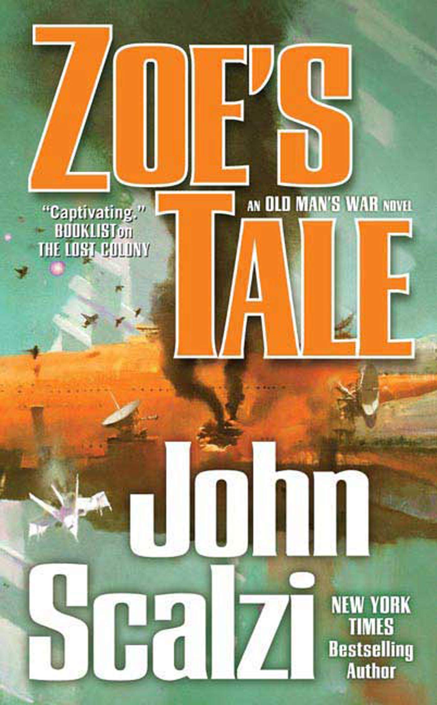 Zoe's Tale: An Old Man's War Novel Mass Market Paperback – April 28, 2009