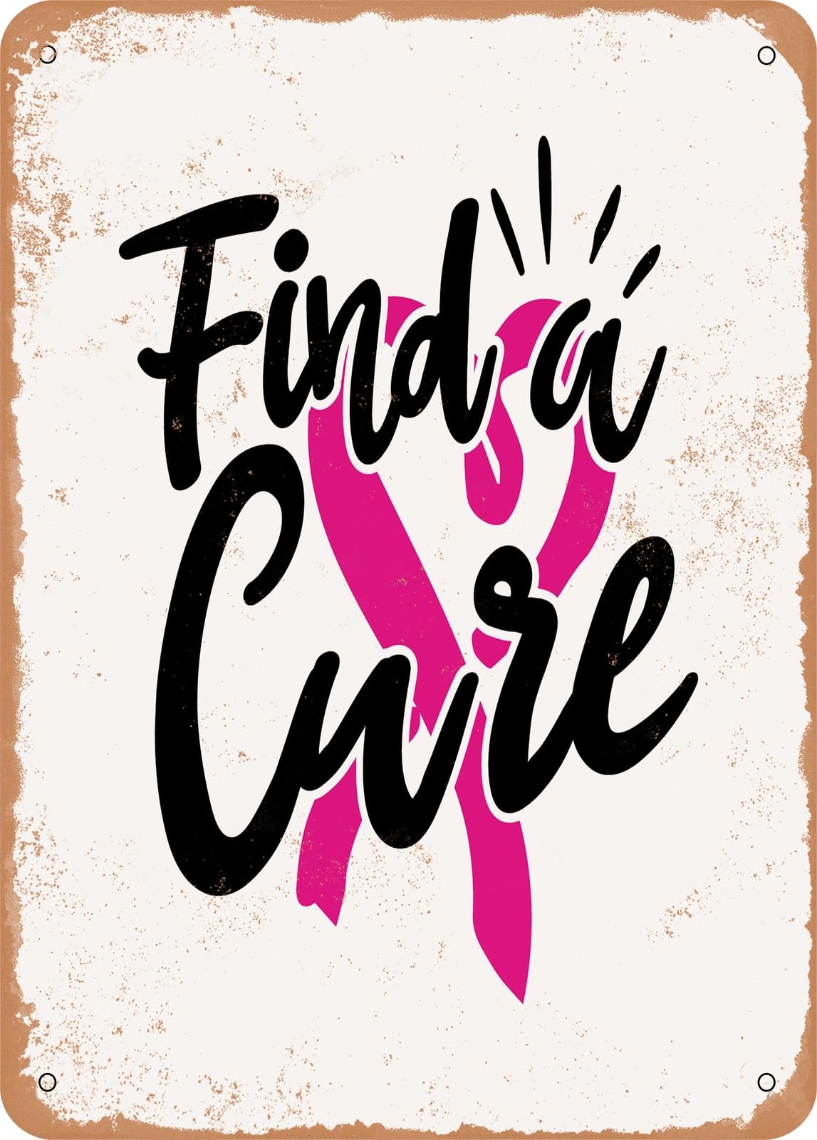 Miaomansenstore Metal Sign - Find A Cure - 2 - Vintage Rusty Look Home Decor