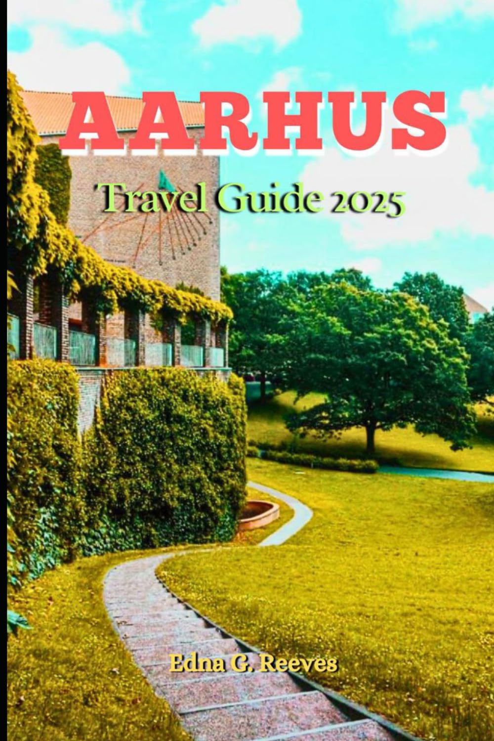 Aarhus Travel Guide 2025: The Ultimate Guide to Culture, Cuisine, Must-See Attractions, Hidden Gems & Coastal Adventures in Aarhus Denmark’s Second City