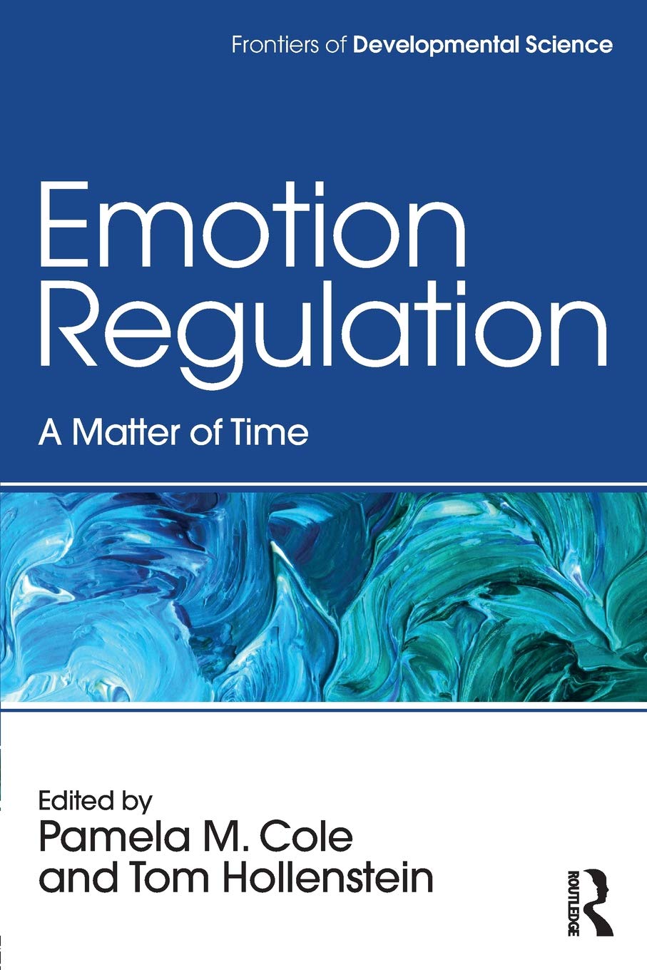 Emotion Regulation (Frontiers of Developmental Science)
