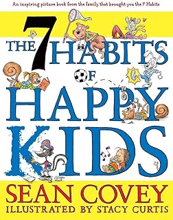 The 7 Habits of Happy Kids