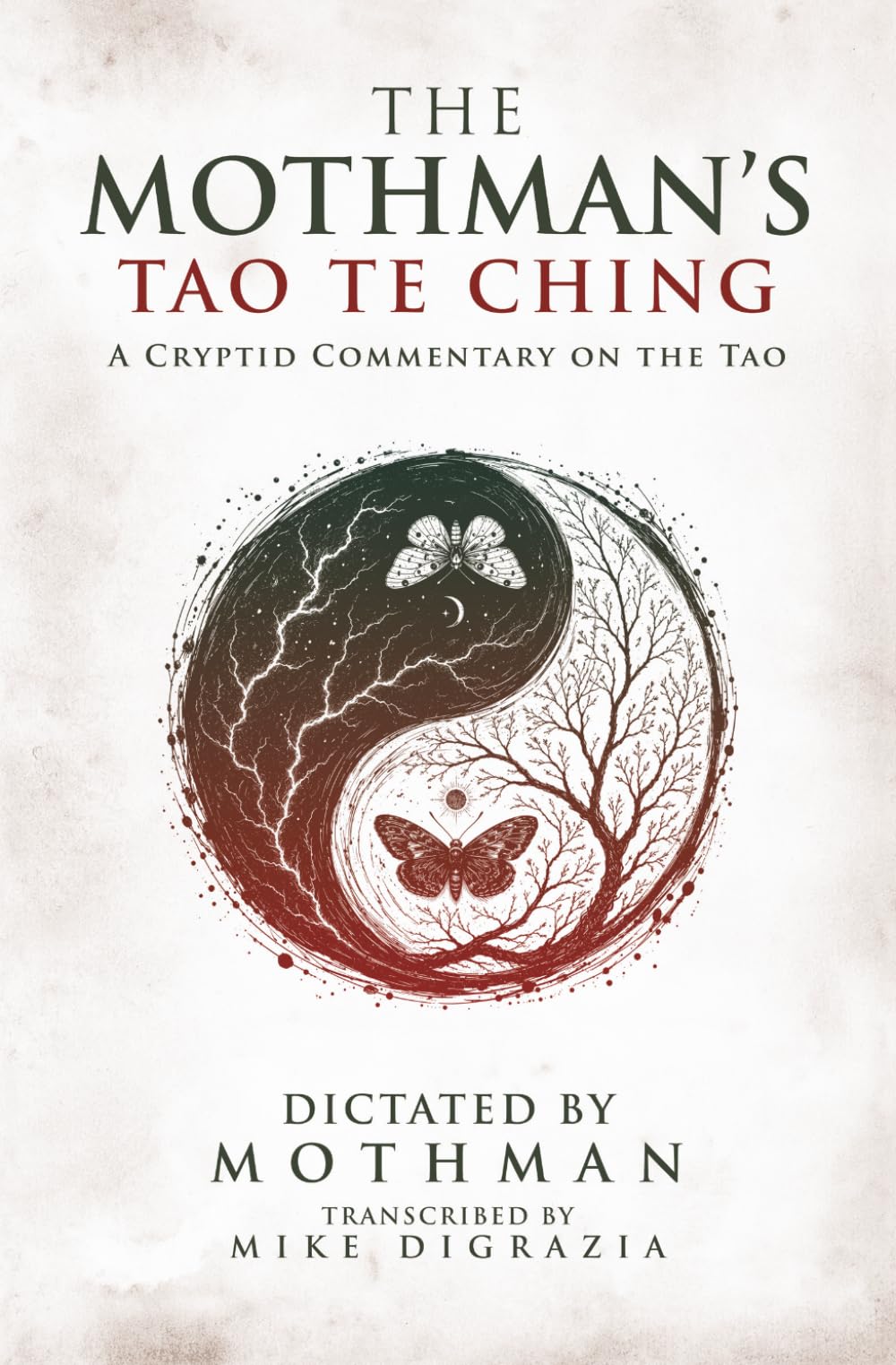 THE MOTHMAN'S TAO TE CHING: A Cryptid Commentary on the Tao