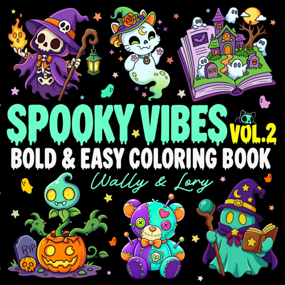 Spooky Vibes Vol. 2: Bold & Easy Creepy Kawaii Coloring Book for Teens, Adults and Seniors with Cute and Simple Designs for Relaxation