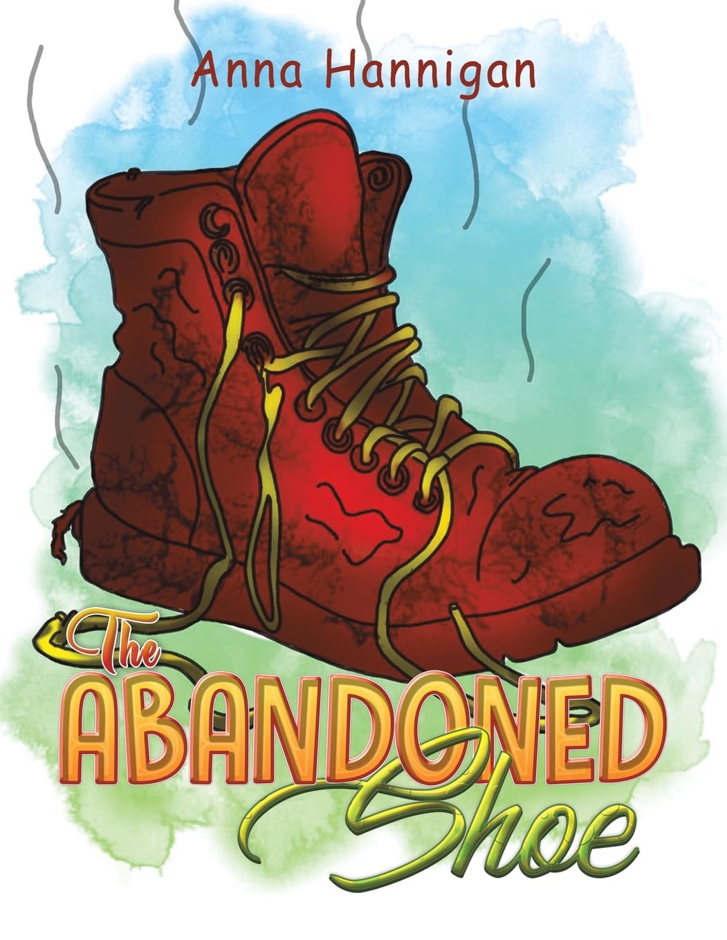 The Abandoned Shoe by Anna Hannigan (Paperback Book)