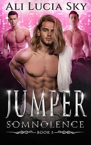 Jumper: Somnolence - Book 5 - Why Choose Romance