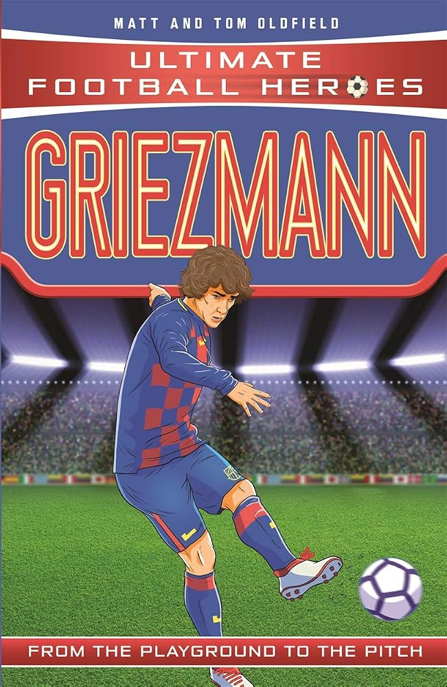 Ultimate Football Heroes: Griezmann (Top Ballers 6): Collect them all!