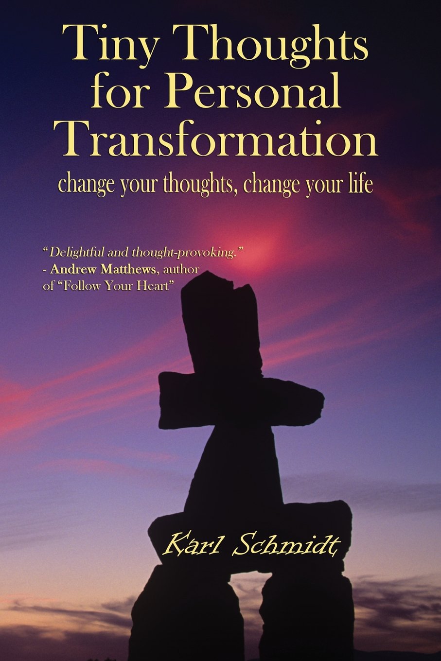 Tiny Thoughts For Personal Transformation: change your thoughts, change your life