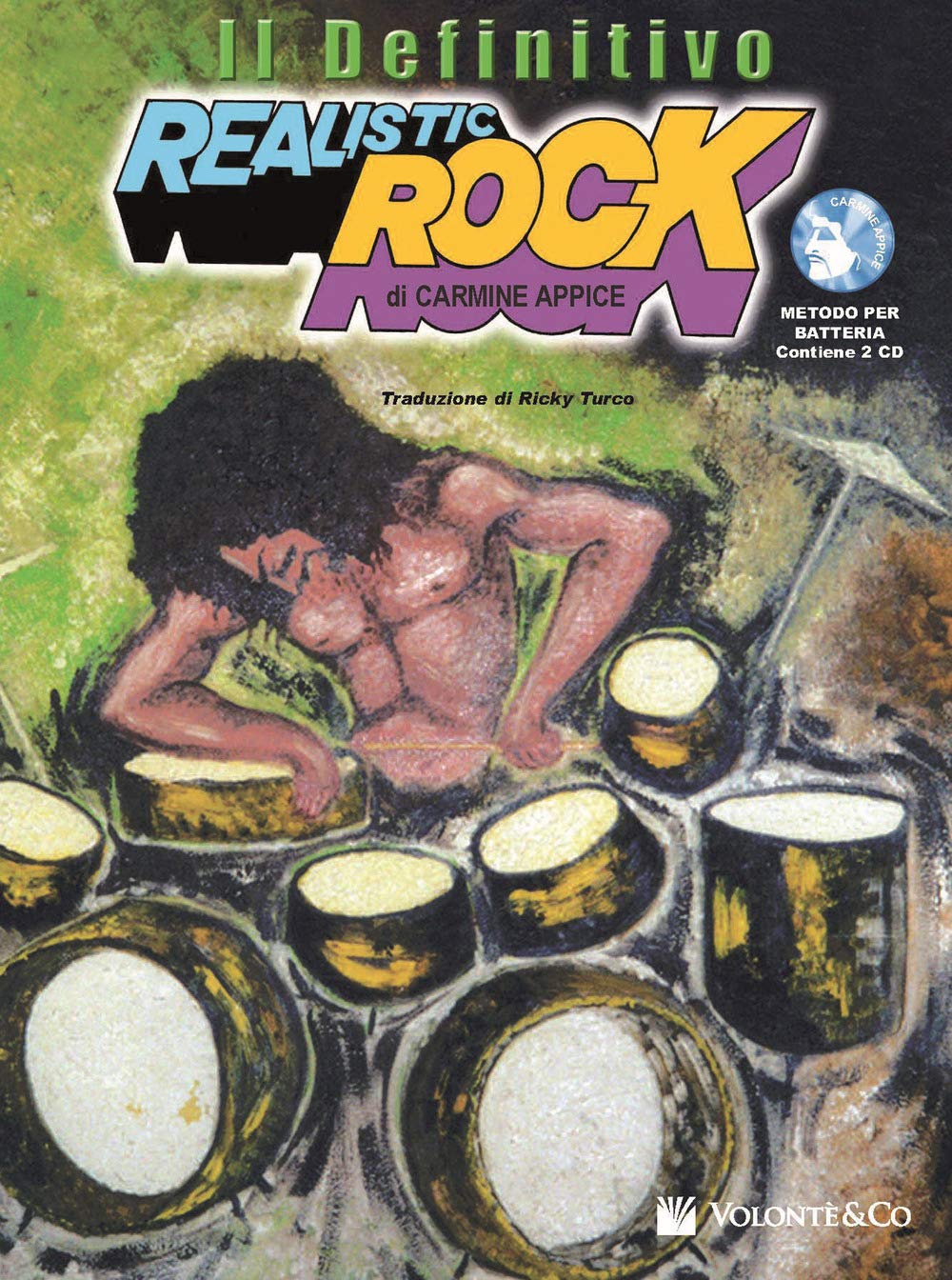 Realistic Rock - Il Definitivo Méthode de Batterie avec 2 CD