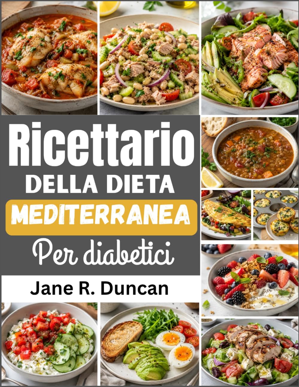 Ricettario della dieta mediterranea per diabetici