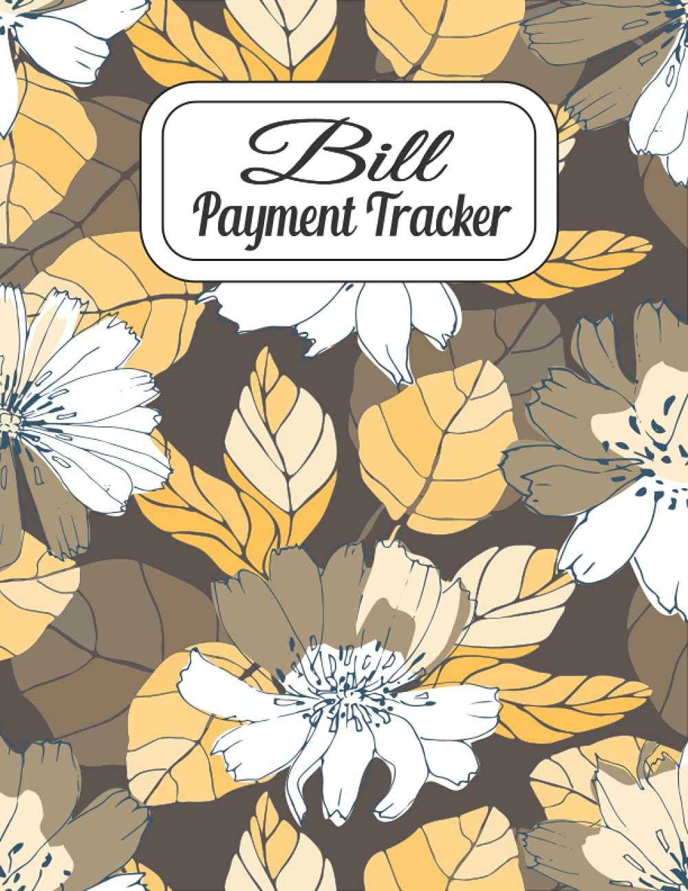 Bill Payment Tracker: Monthly bill Payment Organizer