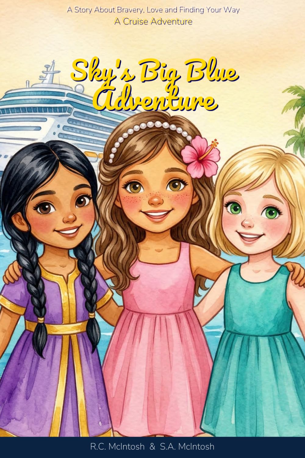 SKY'S BIG BLUE ADVENTURE: A CRUISE STORY: 2 (SKY SERIES)