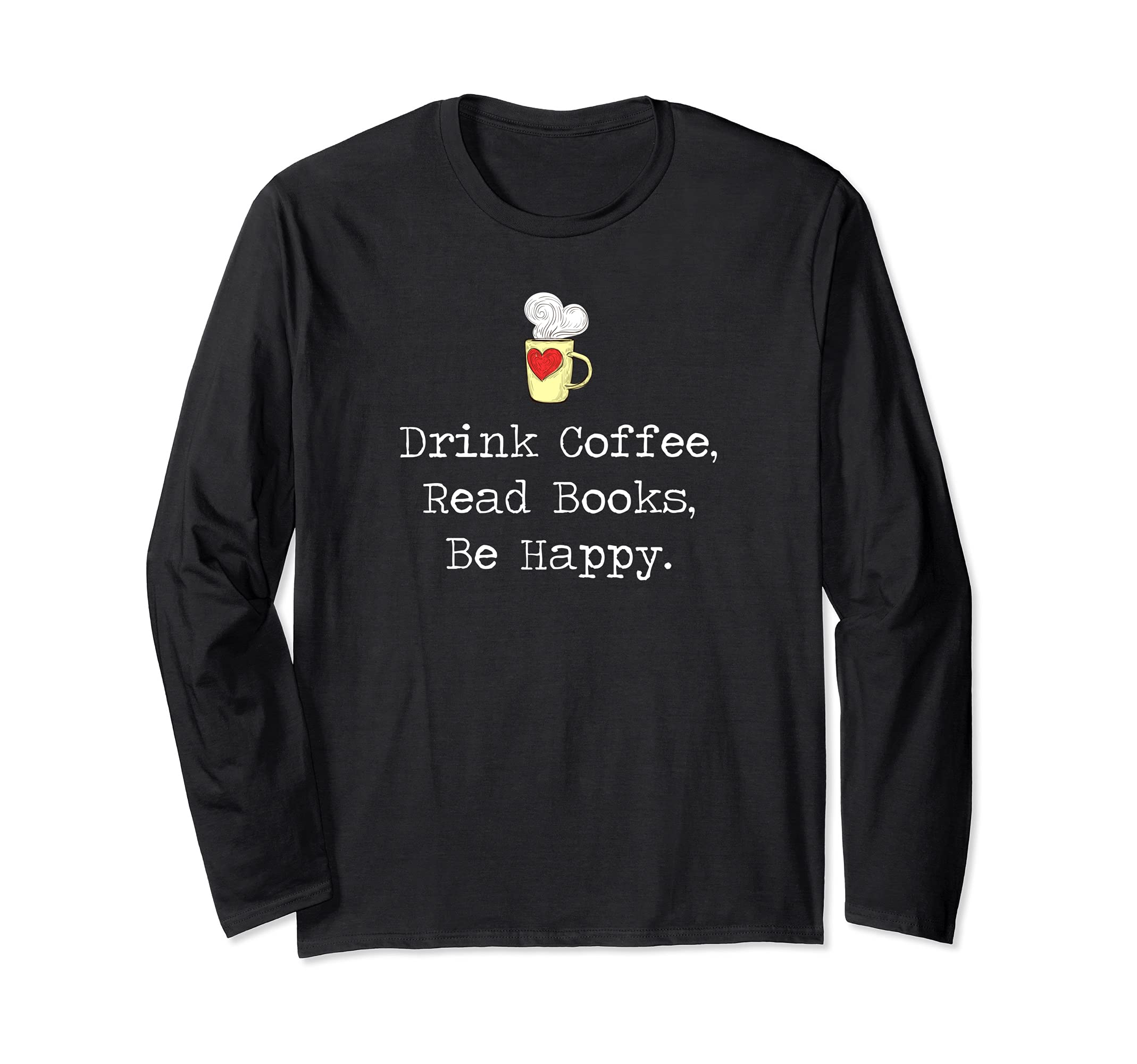 Drink coffee, Read Books, Be Happy Book, Black