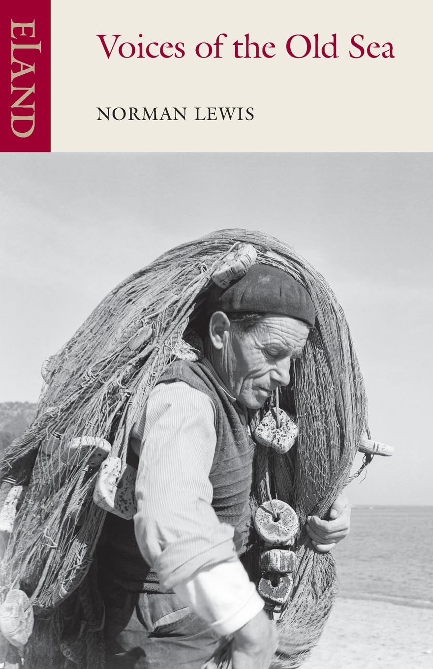 Voices of the Old Sea by Norman Lewis (Paperback, 2013)