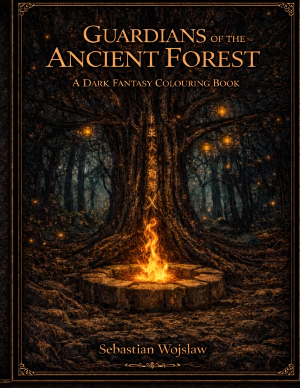 Guardians of the Ancient Forest A Dark Fantasy Colouring Book
