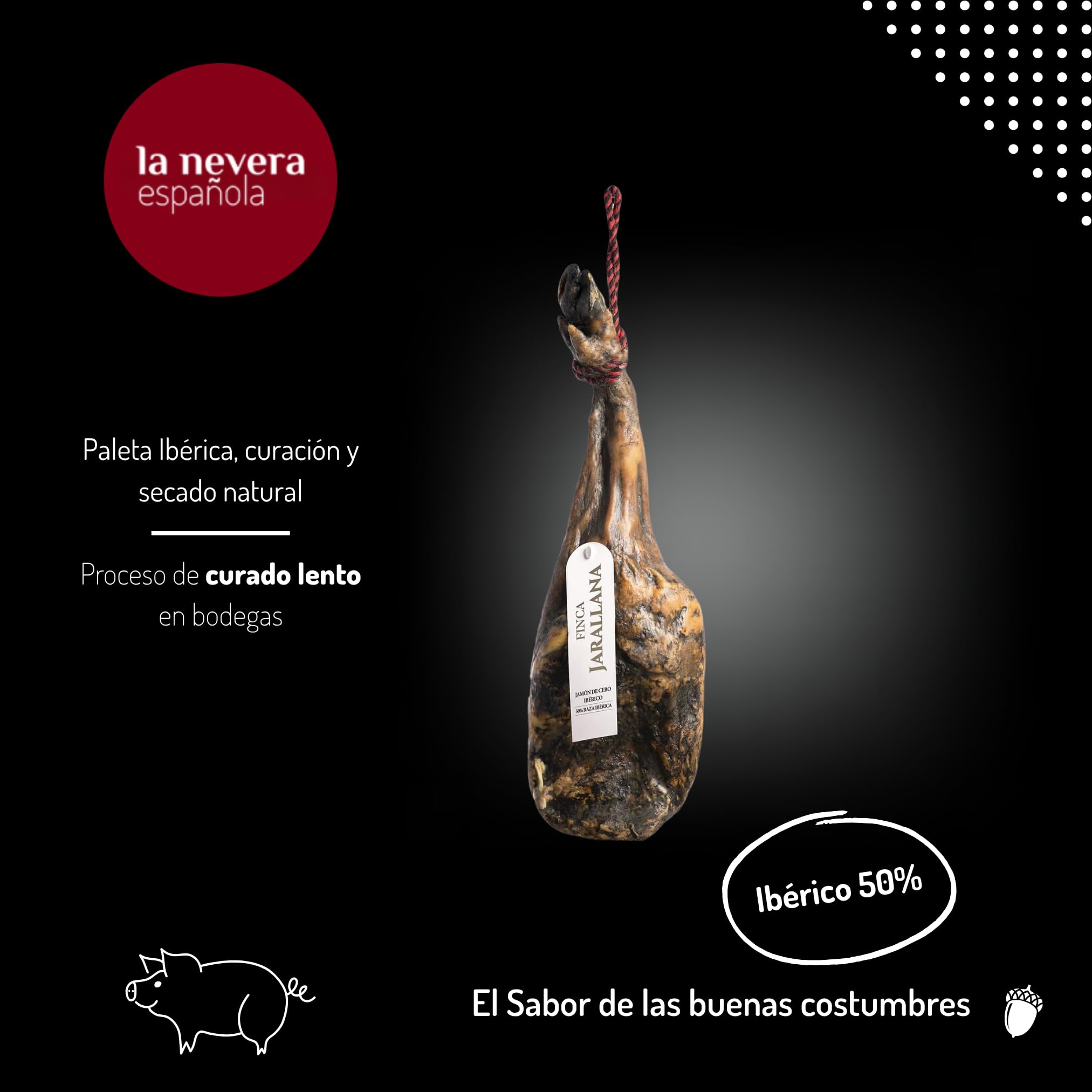 Finca Jarallana | Paleta de Cebo Ibérico 50% | Pieza de 5 kg con Secado Natural | Cerdos de Raza Ibérica | Curación (16 meses) | La Nevera Española