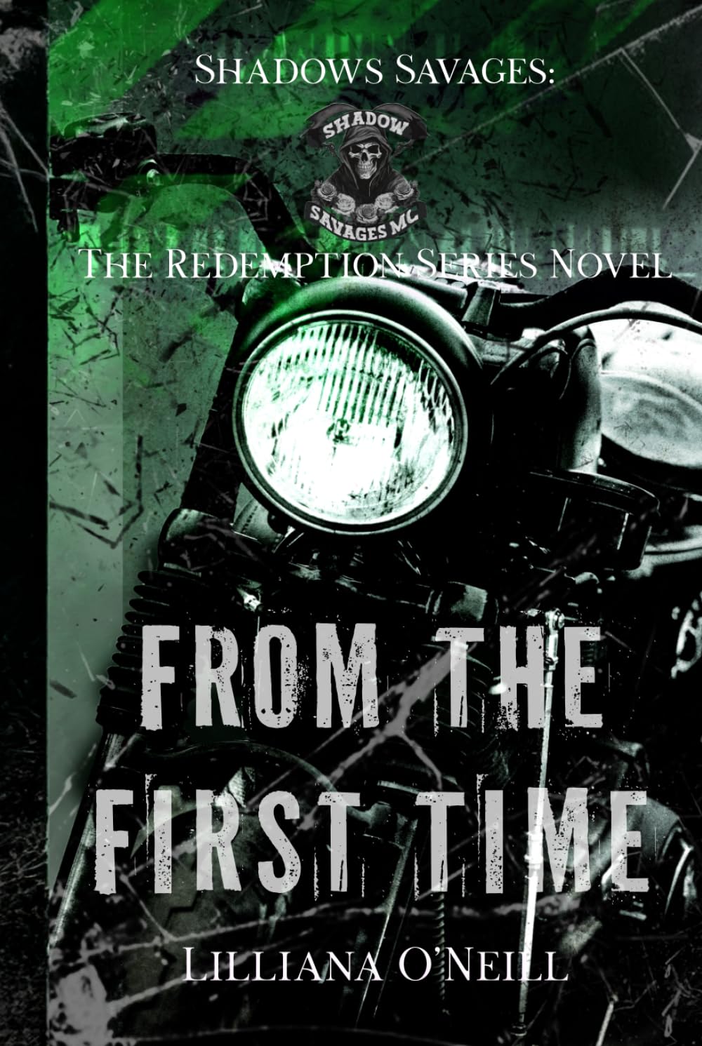 From The First Time: Shadow Savages MC Book 1
