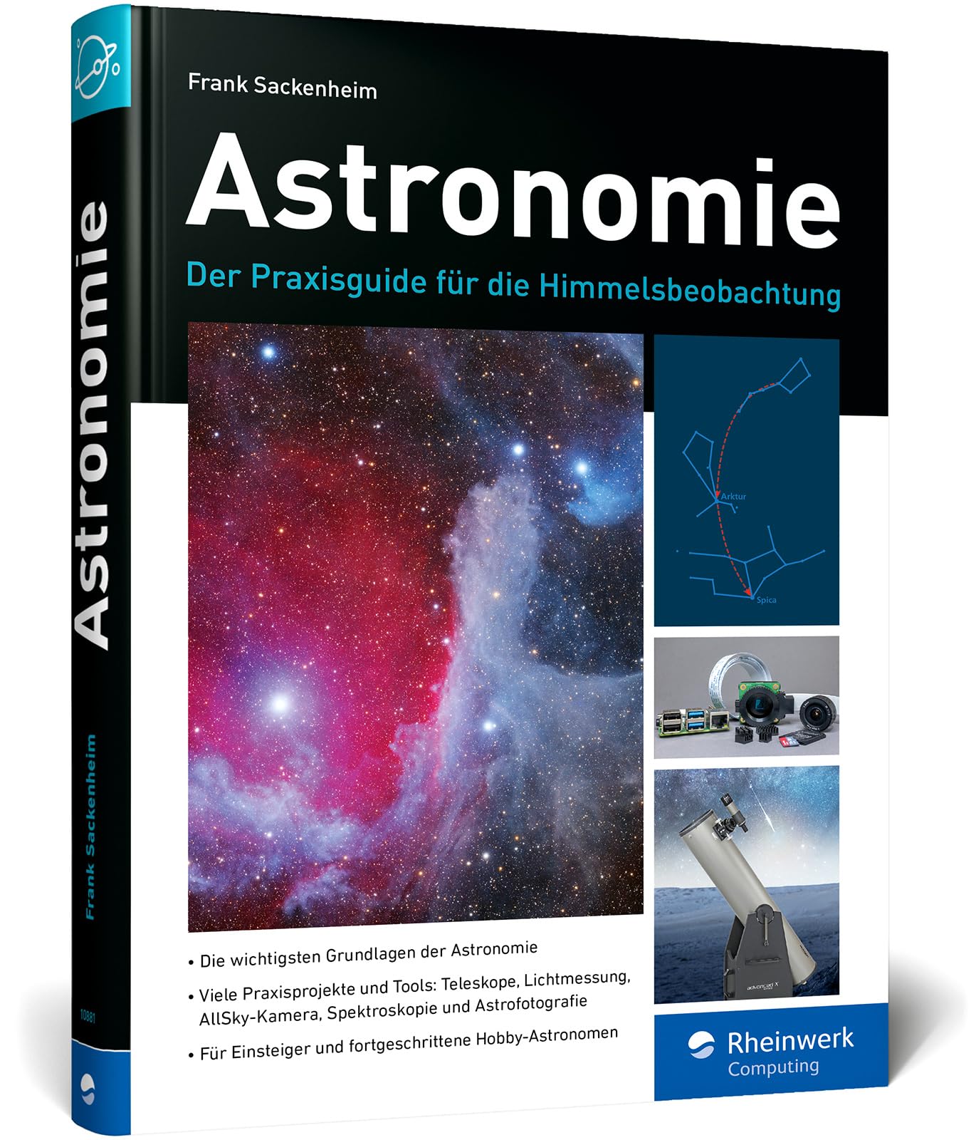 Astronomie: Der Praxisguide für die Himmelsbeobachtung: So geht Hobby-Astronomie heute!