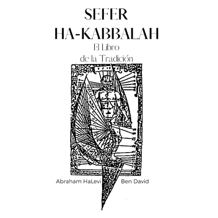 Buy Sefer HaKabbalah. El Libro de la Tradición Abraham HaLevi Ben