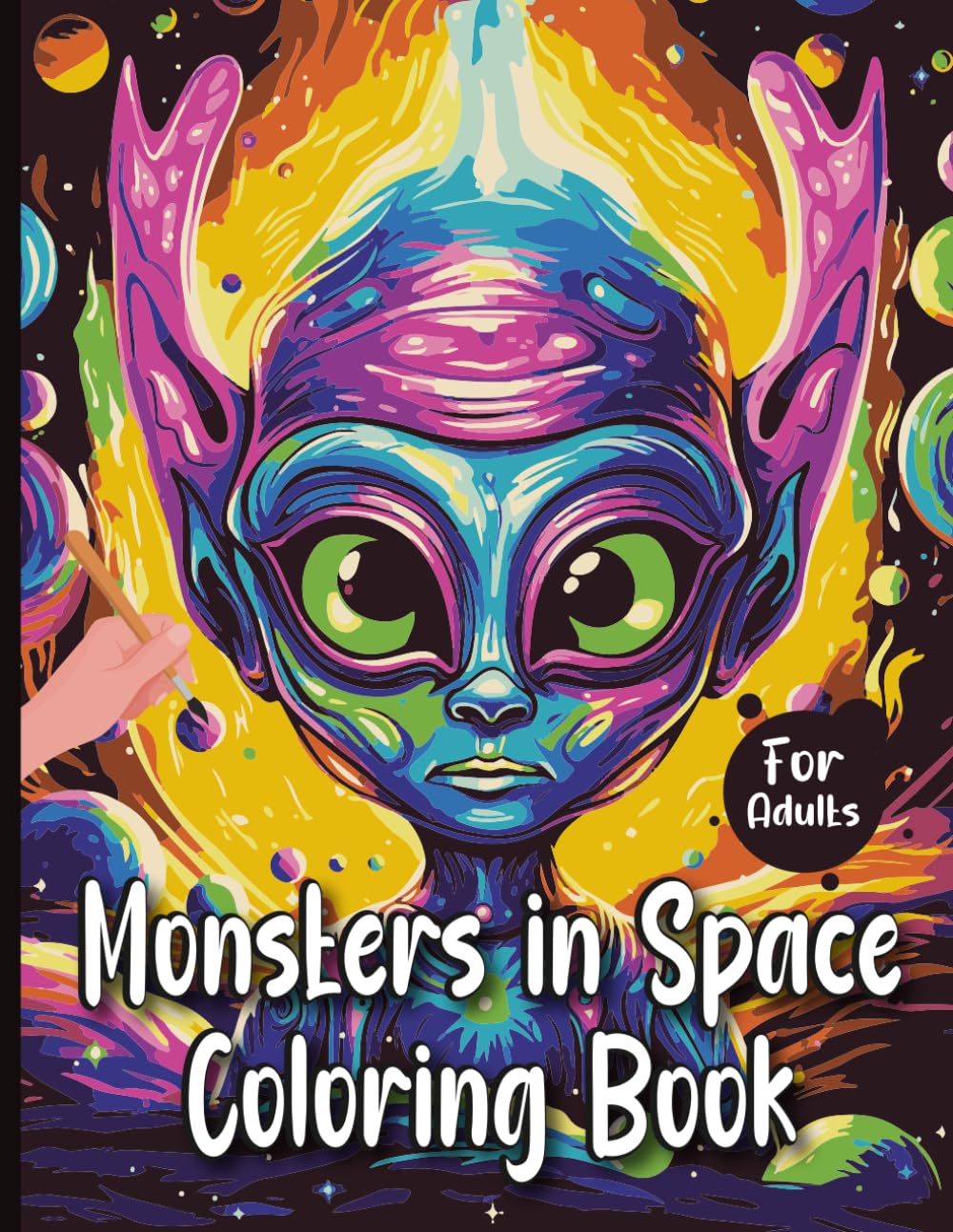 Monsters in Space Coloring Book for Adults: Fun and Quirky Alien Creatures, Cosmic Scenes, and Bold Designs for Relaxation