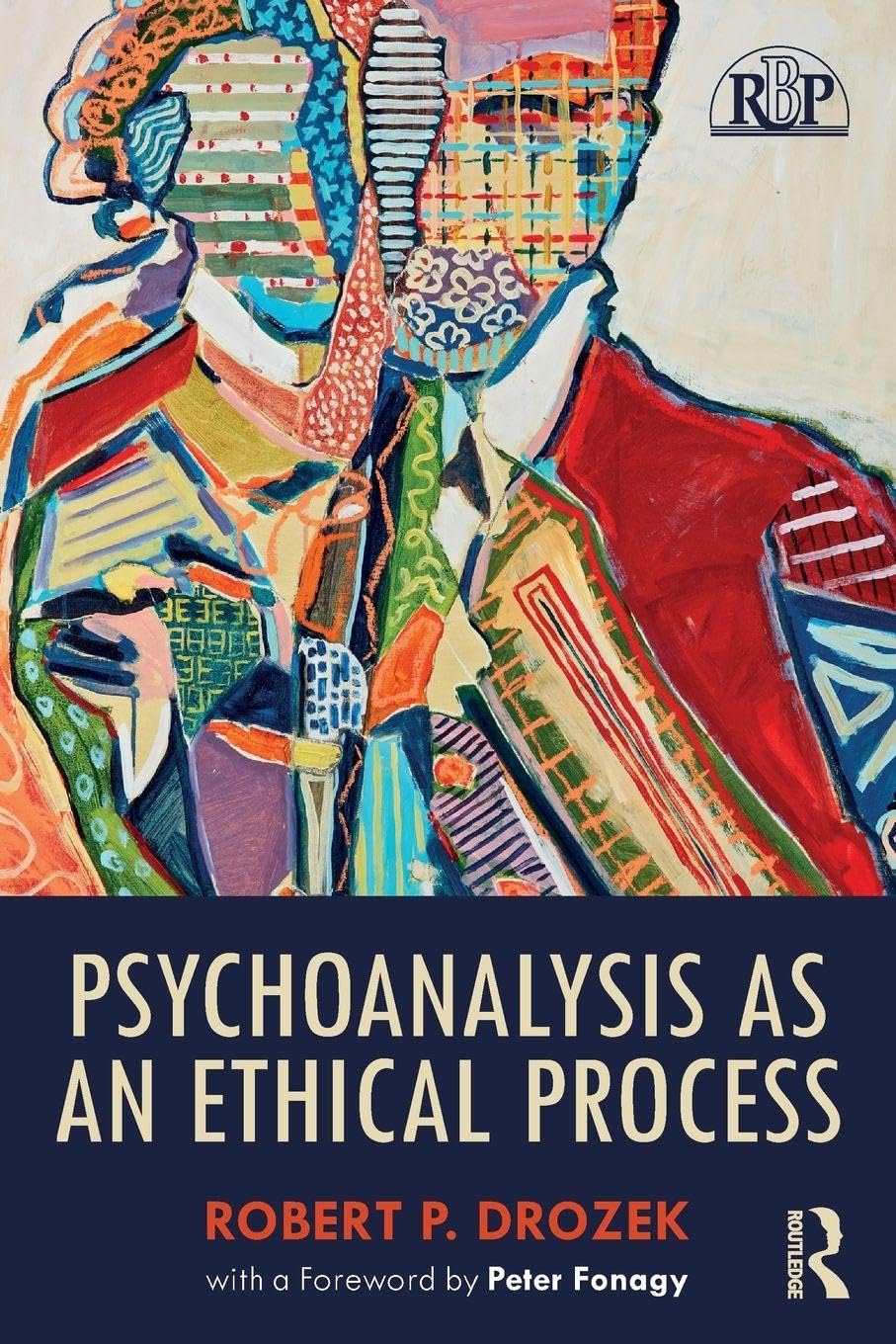Psychoanalysis as an Ethical Process (Relational Perspectives Book Series)