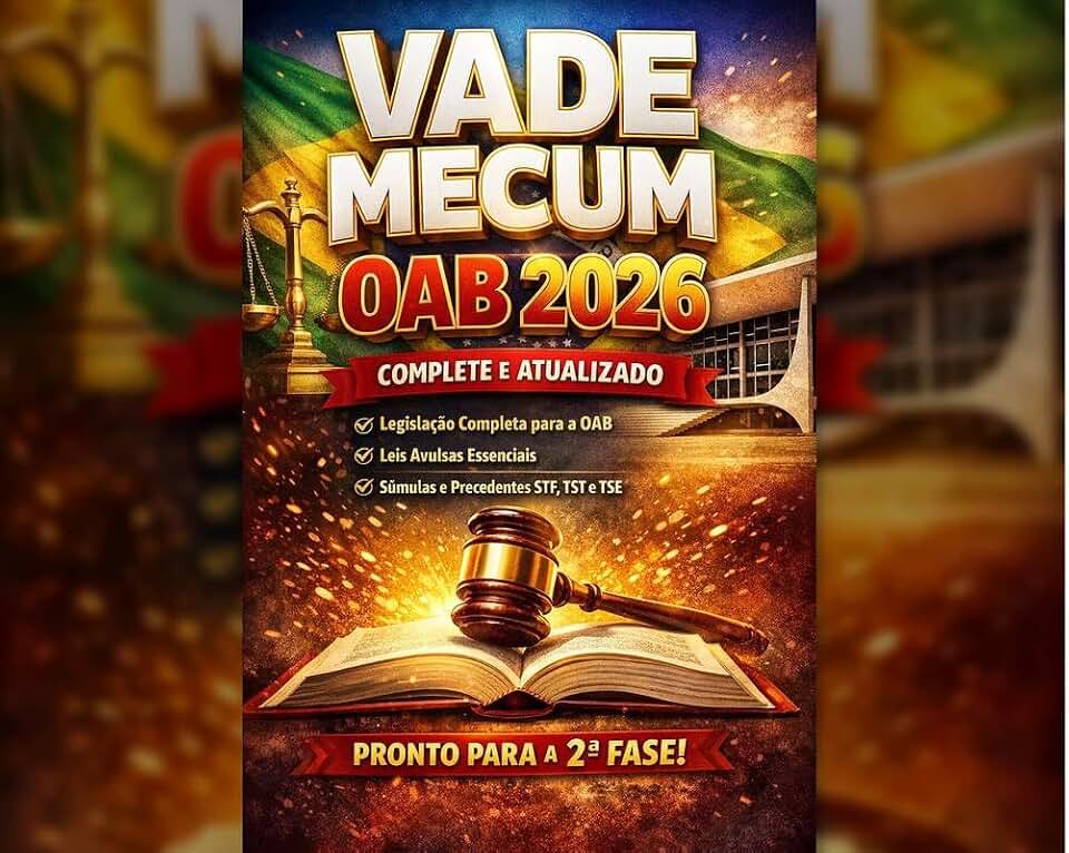 Vade Mecum OAB 2026: Legislação Essencial, Leis Avulsas, Súmulas e Precedentes para a Preparação na OAB