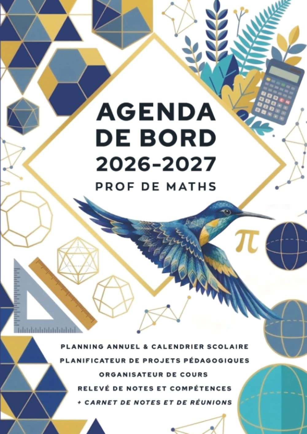 Agenda de bord 2026/2027 professeur de Mathématiques: Carnet de bord A4 pour les enseignants