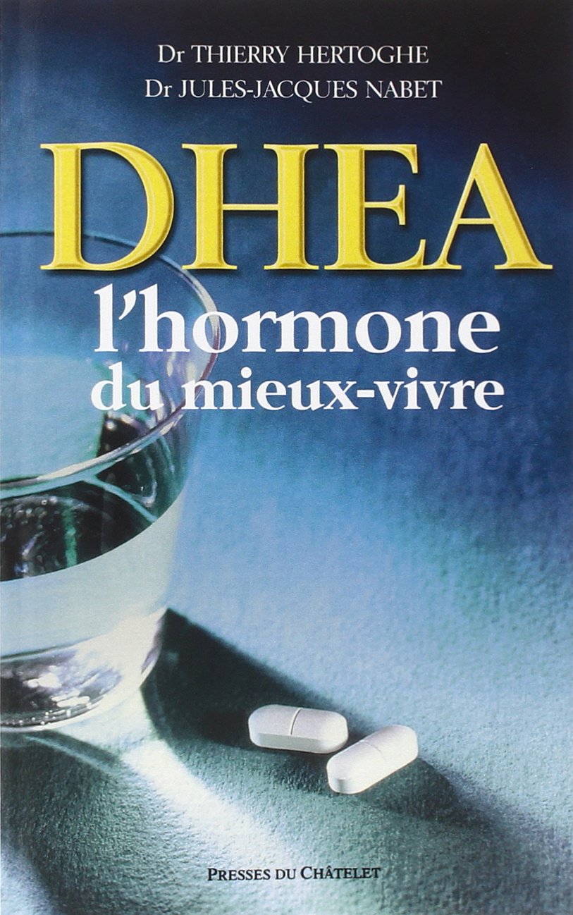 DHEA : l hormone du mieux vivre