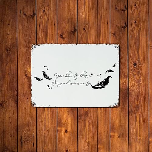 Vista 6 de LUIJORGY Letrero de metal con cita de amor con frase en inglés "Saying You Have to Dream Before Your Dreams Can Come True Wood Grain Inspiration
