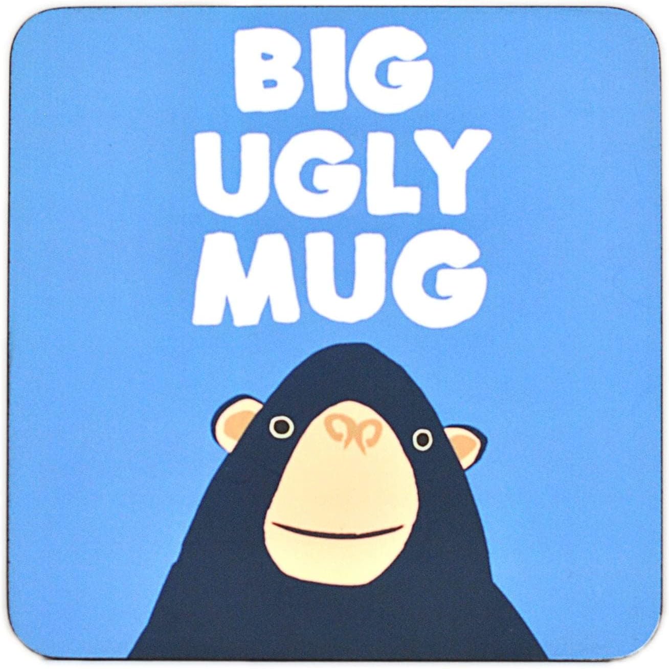 Big Ugly Mug Coaster