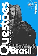 Questões Comentadas ´- História do Brasil vol. I: America Portuguesa Sec. XVI ao XVIII (Cadernos de questões História do Brasil Livro 1)
