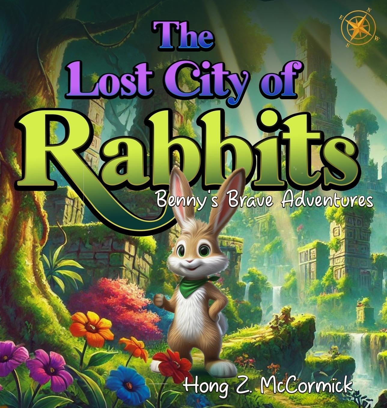 The Lost City of Rabbits: Benny's Brave Adventures