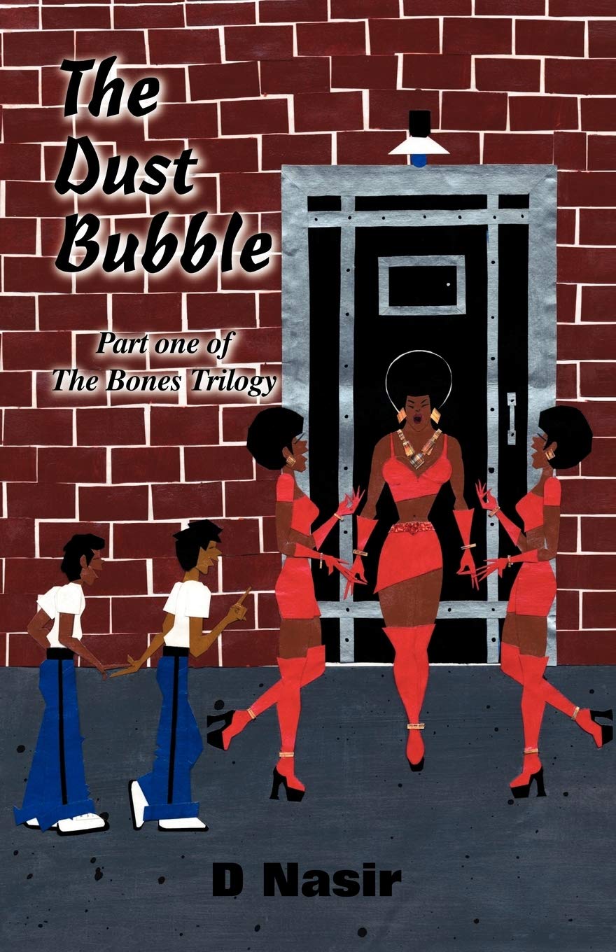 The Dust Bubble: Part One of the Bones Trilogy
