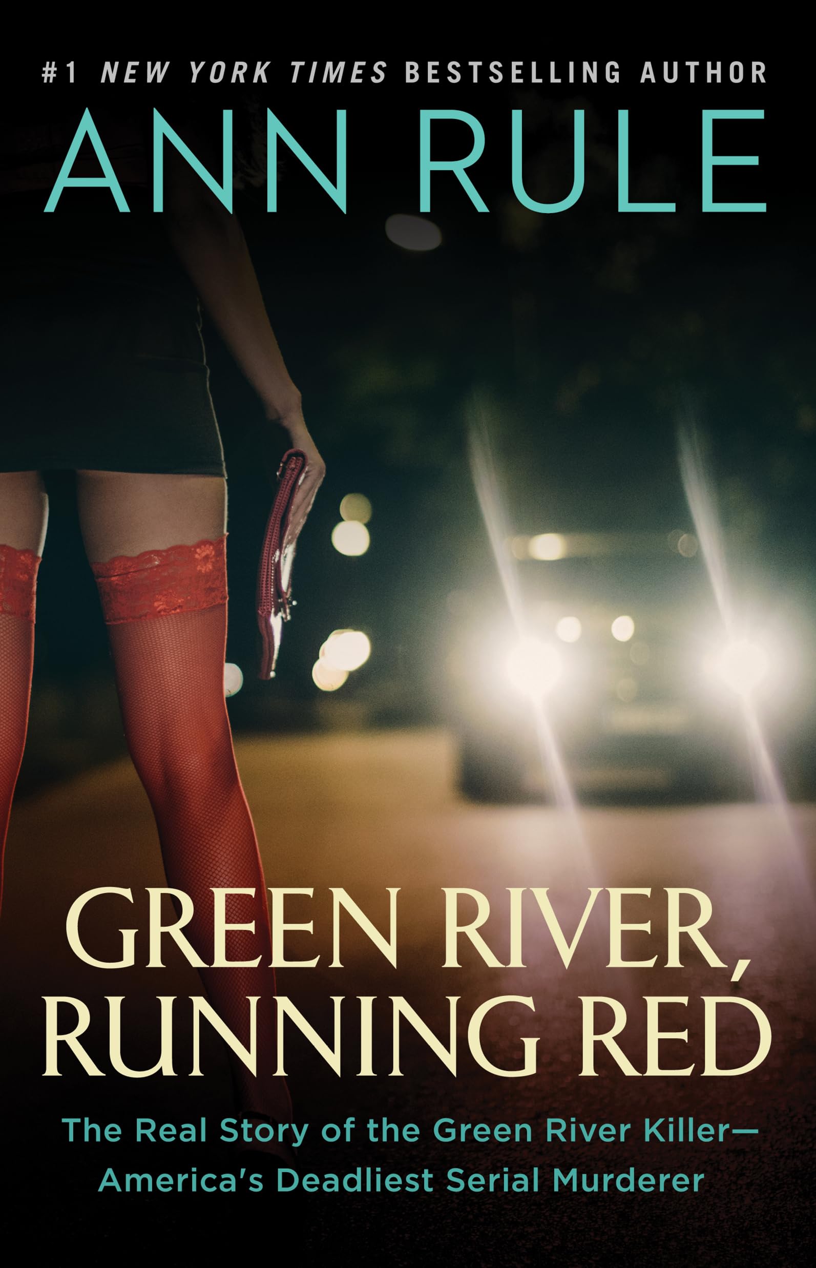 Green River, Running Red: The Real Story of the Green River Kill