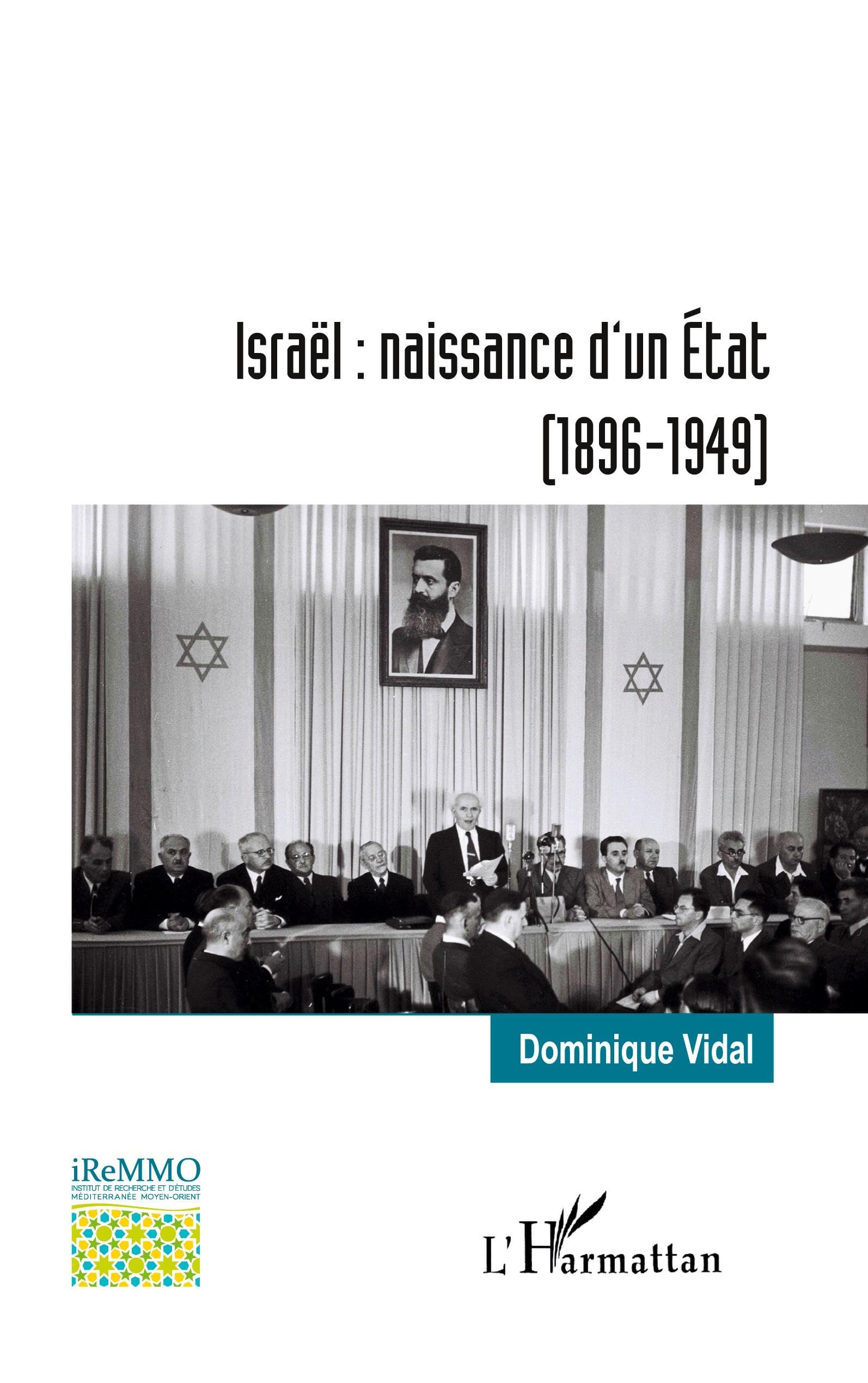 Israël : naissance d'un État: (1896-1949) (Bibliothèque de l'Iremmo)