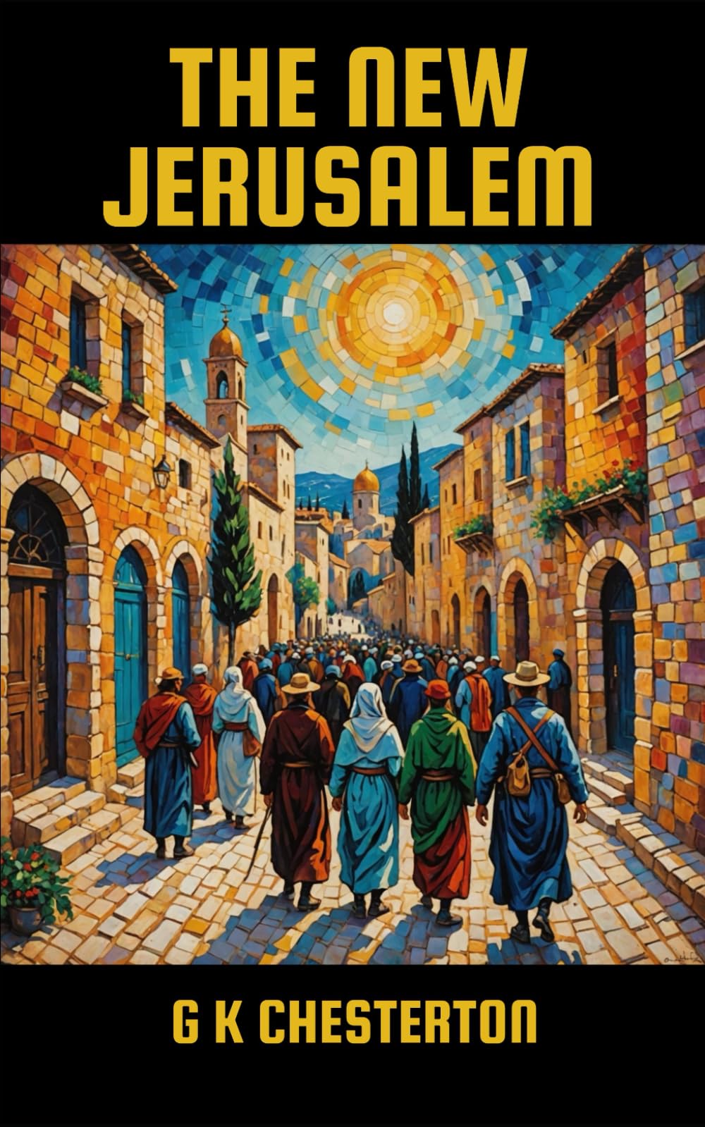 The New Jerusalem: Exploring Faith, History, and Identity in the Sacred City