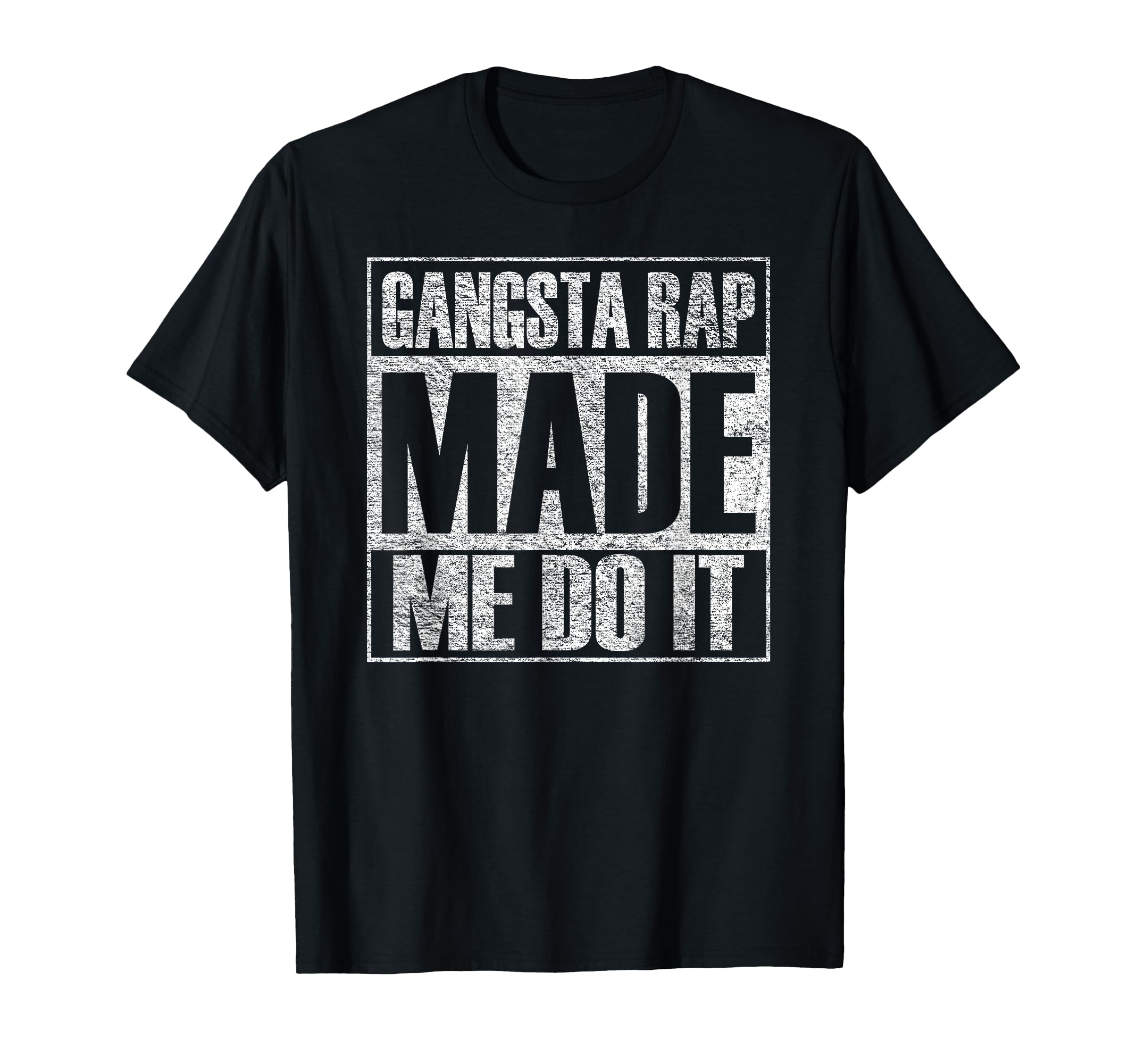 Gangsta Rap Music Made Me Do It Funny Gym Vintage T-Shirt