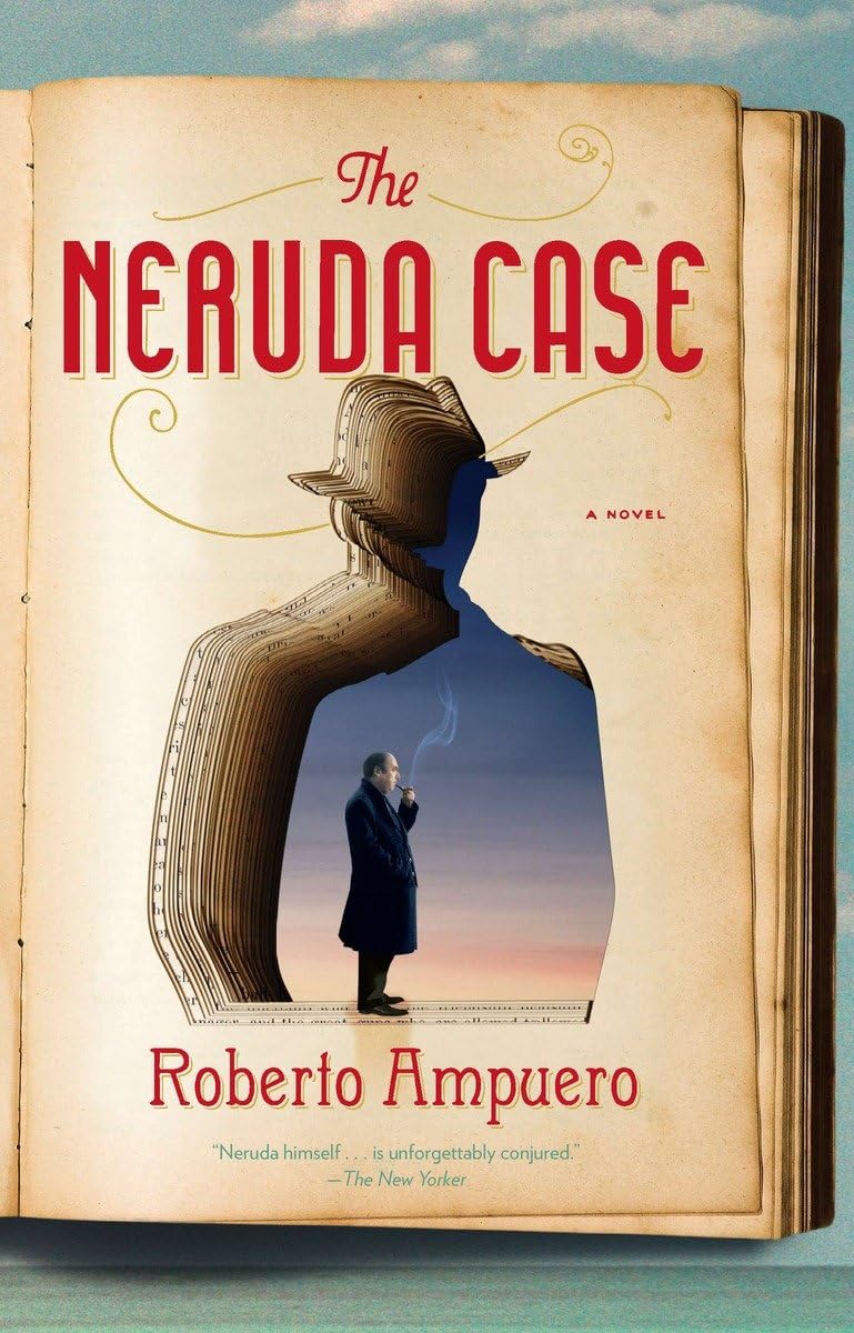 The Neruda Case: A Novel