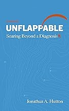 Unflappable: Soaring Beyond a Diagnosis