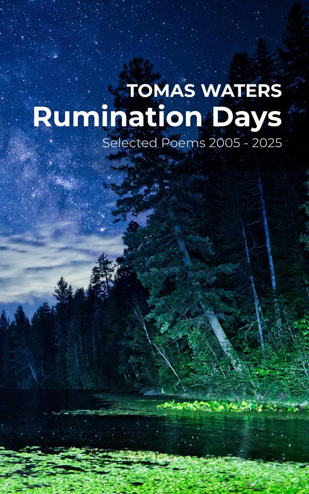 Rumination Days: Selected Poems 2005 - 2025
