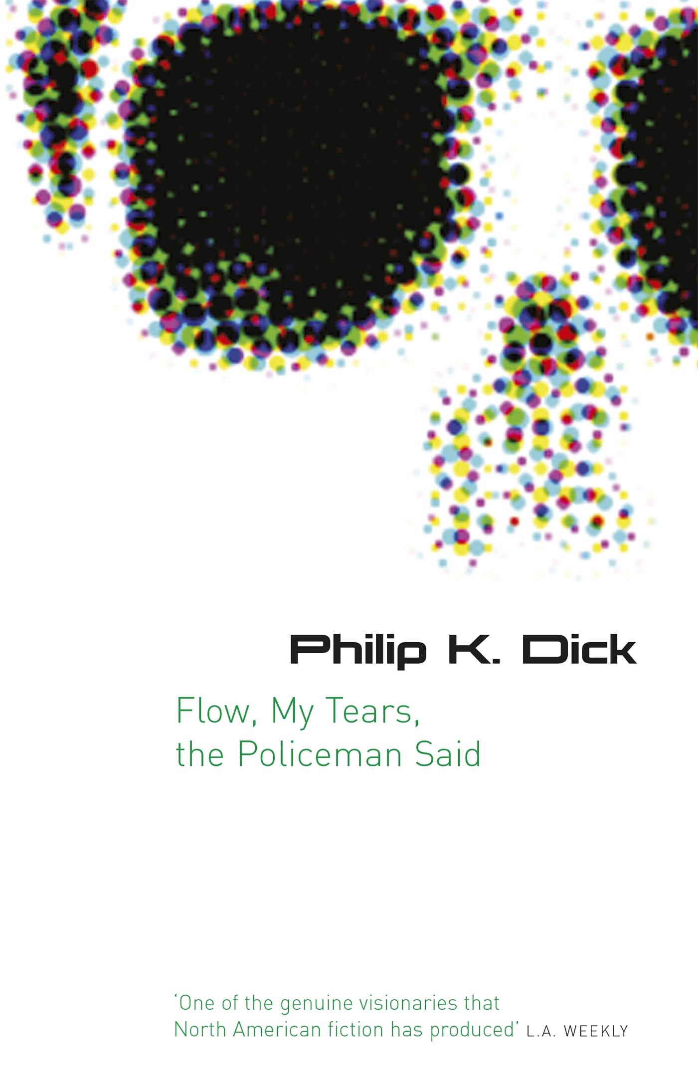 Flow My Tears, The Policeman Said (GOLLANCZ S.F.) By Philip K. Dick