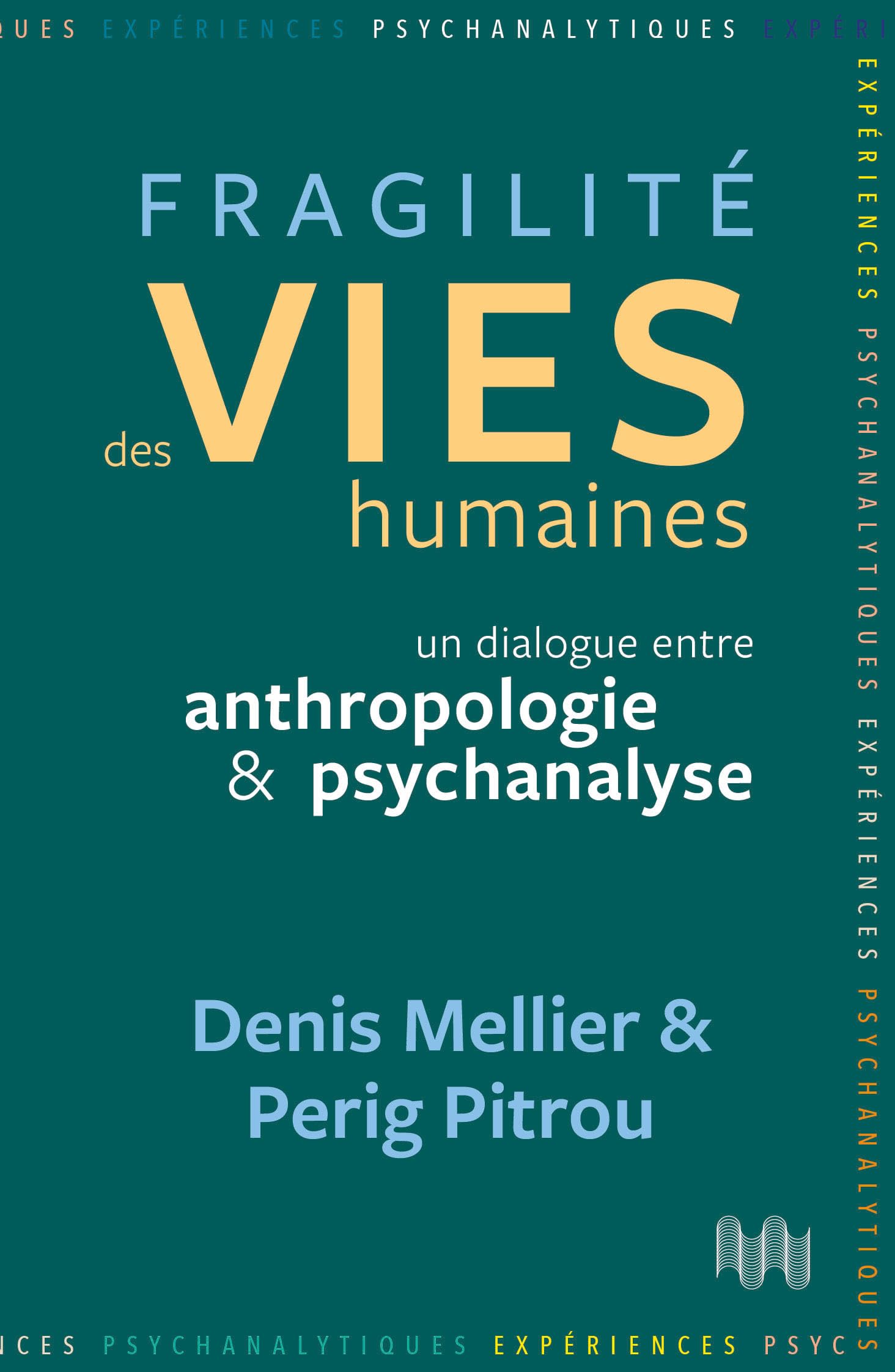 Fragilité des vies humaines: Un dialogue entre anthropologie et psychanalyse: 005