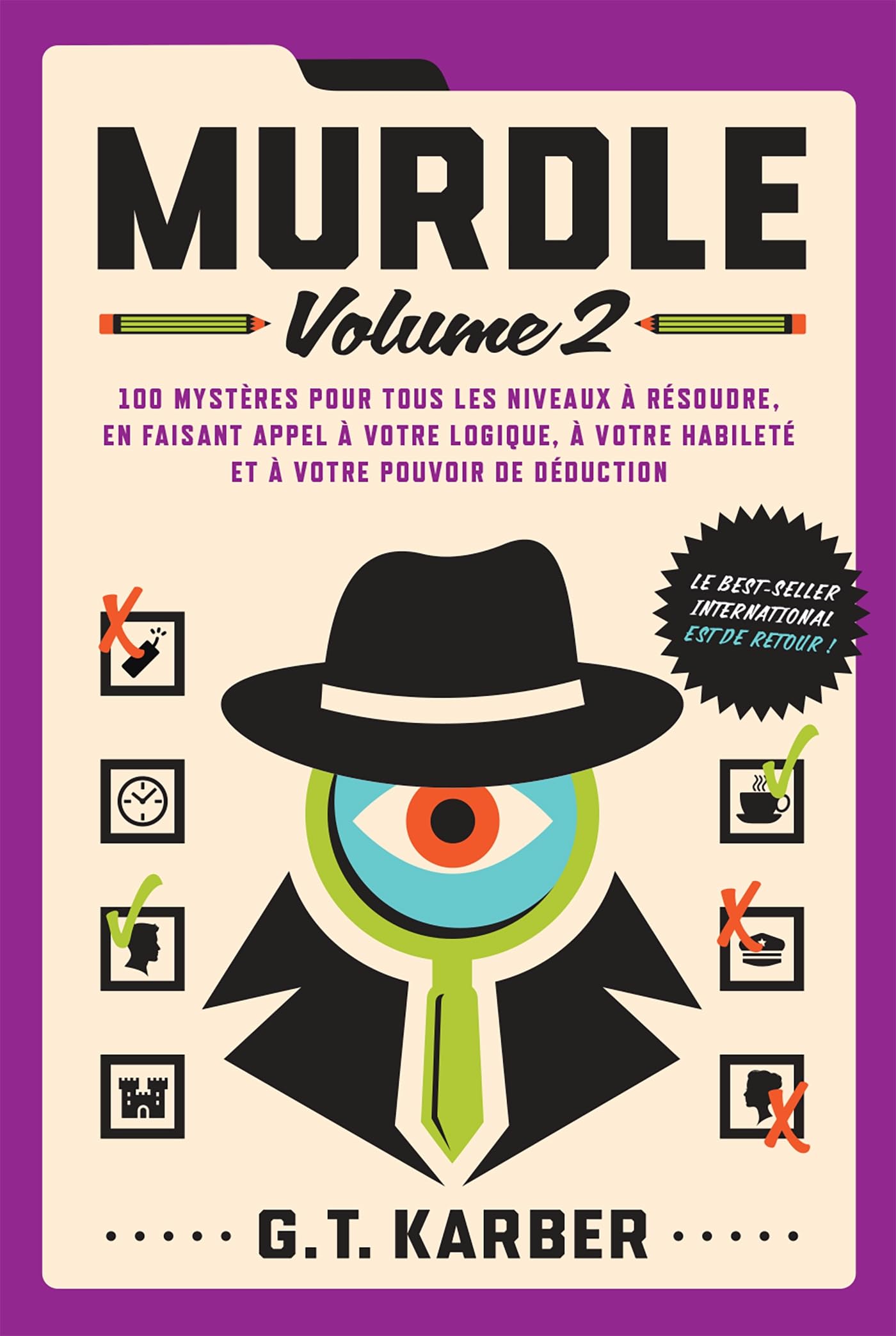 Murdle 2: 100 mystères pour tous les niveaux à résoudre: 31575